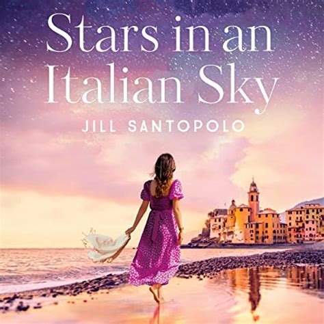 Stars in an Italian Sky Audiobook by Jill Santopolo .